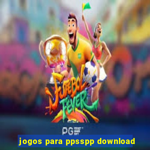 jogos para ppsspp download